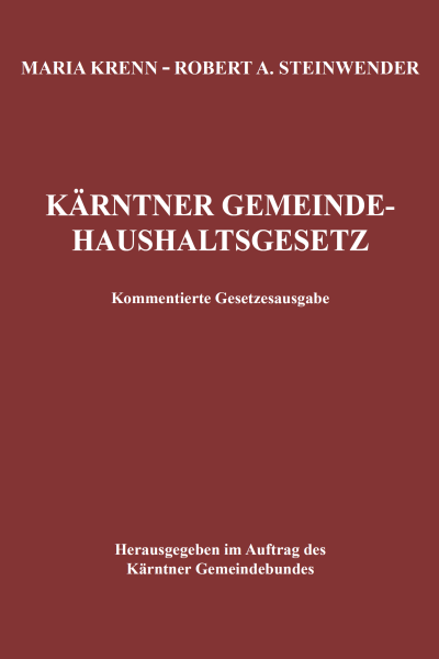 Schriftwerk von Maria Krenn, Robert A. Steinwender zum Thema Kärntner Gemeinde-Haushaltsgesetz als kommentierte Gesetzesausgabe